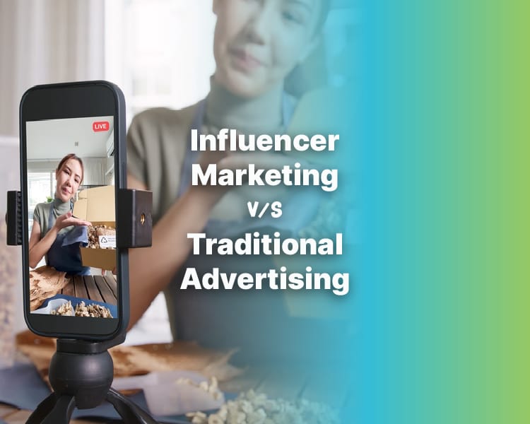 Influencer Marketing vs. Traditional Advertising Which Yields Better Results